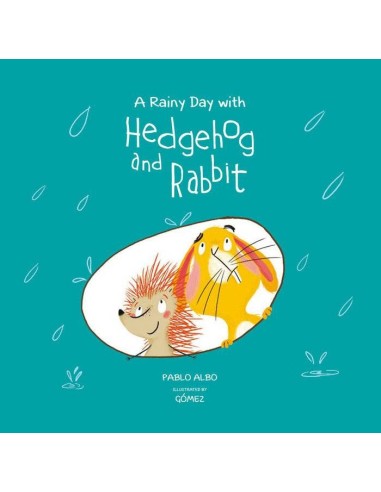 A RAINY DAY WITH HEDGEHOG AND RABBIT - ING A RAINY DAY WITH HEDGEHOG AND RABBIT - ING