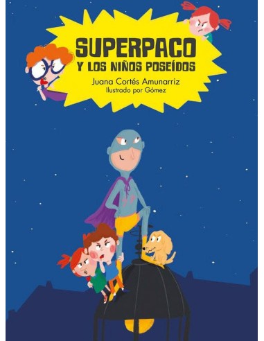SUPERPACO Y LOS NIÑOS POSEIDOS SUPERPACO Y LOS NIÑOS POSEIDOS