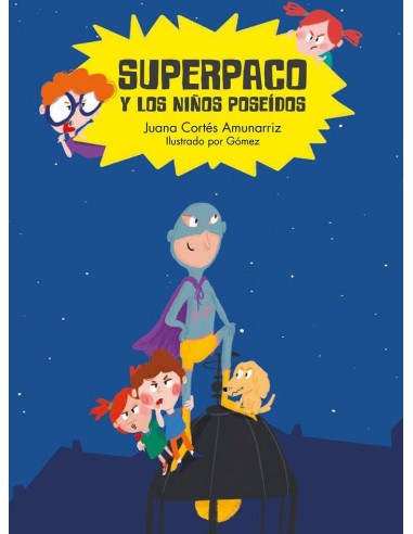 SUPERPACO Y LOS NIÑOS POSEIDOS