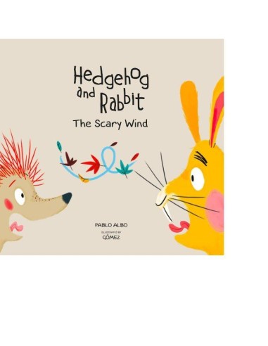 HEDGEHOG AND RABBIT THE SCARY WIND HEDGEHOG AND RABBIT THE SCARY WIND
