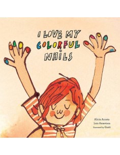 I LOVE MY COLORFUL NAILS INGLES I LOVE MY COLORFUL NAILS INGLES