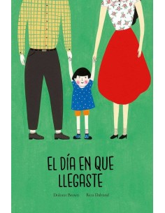 DIA EN QUE LLEGASTE,EL DIA EN QUE LLEGASTE,EL