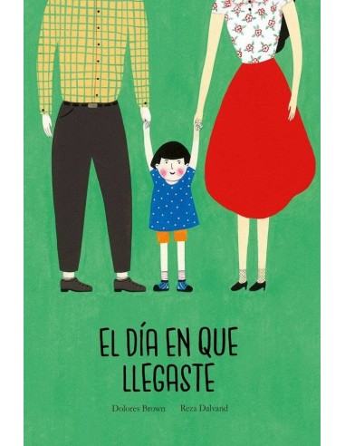 DIA EN QUE LLEGASTE,EL DIA EN QUE LLEGASTE,EL