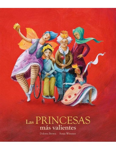 PRINCESAS MAS VALIENTES,LAS PRINCESAS MAS VALIENTES,LAS