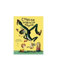 COSAS QUE NO HACEN LOS MAYORES