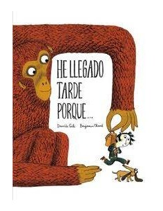 HE LLEGADO TARDE PORQUE