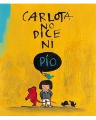CARLOTA NO DICE NI PIO