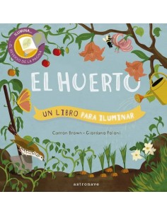 HUERTO UN LIBRO PARA ILUMINAR,EL HUERTO UN LIBRO PARA ILUMINAR,EL