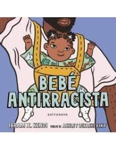 BEBÉ ANTIRRACISTA BEBÉ ANTIRRACISTA