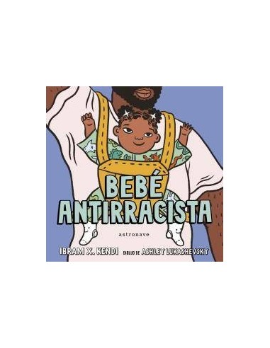BEBÉ ANTIRRACISTA BEBÉ ANTIRRACISTA