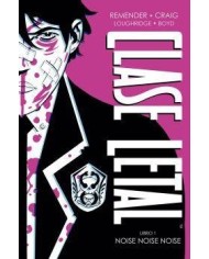 CLASE LETAL EDICIÓN DE LUJO 1. NOISE NOISE NOISE