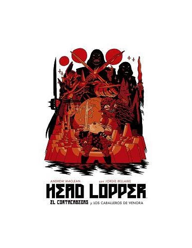 HEAD LOPPER 3. EL CORTACABEZAS Y LOS CABALLEROS DE VENORA