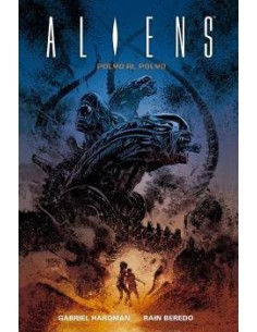 ALIENS: POLVO AL POLVO ALIENS: POLVO AL POLVO