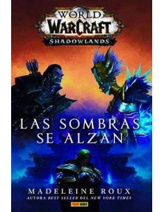 WORLD OF WARCRAFT: SHADOWLANDS. LAS SOMBRAS SE ALZAN WORLD OF WARCRAFT: SHADOWLANDS. LAS SOMBRAS SE ALZAN
