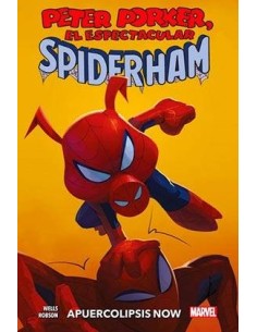 PETER PORKER, EL ESPECTACULAR SPIDERHAM: APUERCOLIPSIS NOW PETER PORKER, EL ESPECTACULAR SPIDERHAM: APUERCOLIPSIS NOW
