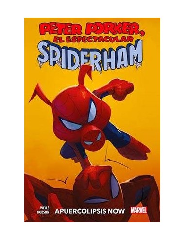 PETER PORKER, EL ESPECTACULAR SPIDERHAM: APUERCOLIPSIS NOW
