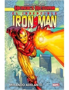 EL INVENCIBLE IRON MAN 01. MIRANDO ADELANTE EL INVENCIBLE IRON MAN 01. MIRANDO ADELANTE