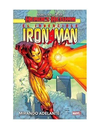 EL INVENCIBLE IRON MAN 01. MIRANDO ADELANTE