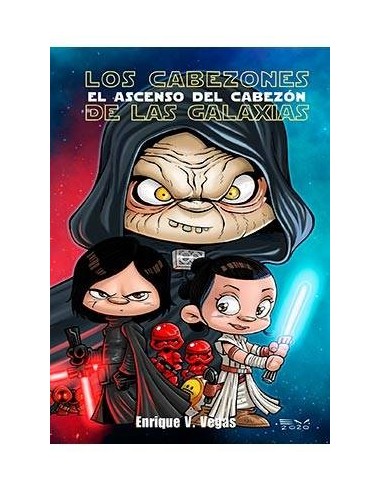 LOS CABEZONES DE LAS GALAXIAS. EL ASCENSO DEL CABEZON