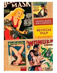 CHICAGO-MARTE POR 15 CENTAVOS. UNA HISTORIA DE LAS REVISTAS PULP