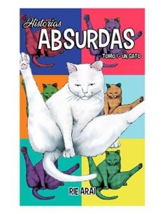 HISTORIAS ABSURDAS 01. UN GATO