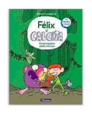 FELIX Y CALCITA. EN BUSCA DE LA PIEDRA LIMOSA
