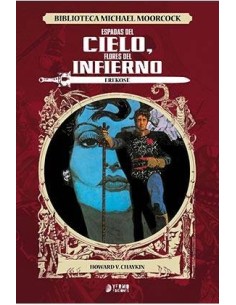 EREKOSE: ESPADAS DEL CIELO,  FLORES DEL INFIERNO (BIBLIOTECA MICHAEL MOORCOCK) EREKOSE: ESPADAS DEL CIELO,  FLORES DEL INFIERNO (BIBLIOTECA MICHAEL MOORCOCK)