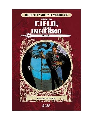 EREKOSE: ESPADAS DEL CIELO,  FLORES DEL INFIERNO (BIBLIOTECA MICHAEL MOORCOCK) EREKOSE: ESPADAS DEL CIELO,  FLORES DEL INFIERNO (BIBLIOTECA MICHAEL MOORCOCK)