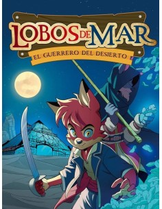 LOBOS DE MAR 4 EL GUERRERO DEL DESIERTO