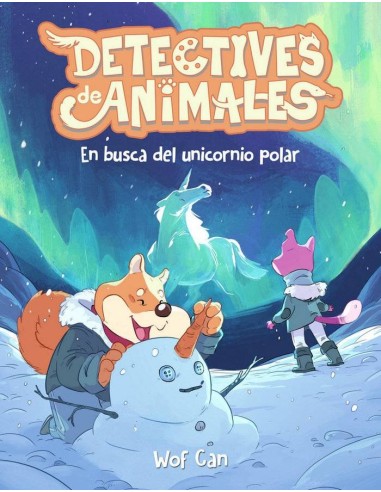 DETECTIVES DE ANIMALES 3 EN BUSCA DEL UNICORNIO POLAR