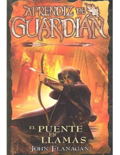 APRENDIZ DE GUARDIAN 2 EL PUENTE EN LLAMAS