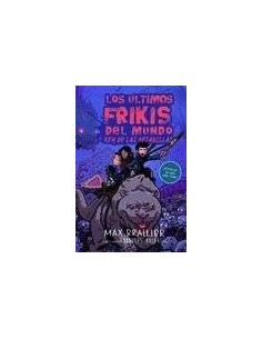 ULTIMOS FRIKIS DEL MUNDO 3 Y EL REY DE LAS