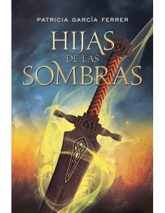HIJAS DE LAS SOMBRAS 2ªED HIJAS DE LAS SOMBRAS 2ªED