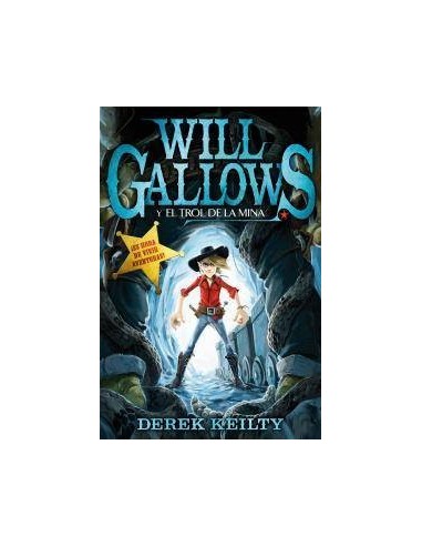WILL GALLOWS Y EL TROL DE LA MINA