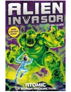 ATOMIC LA BOMBA RADIOACTIVA 5 - CAT ALIEN INVASOR