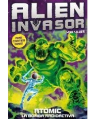 ATOMIC LA BOMBA RADIOACTIVA 5 - CAT ALIEN INVASOR