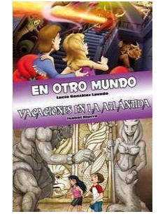 LIBRO EN OTRO MUNDO Y VACACIONES EN LA ATLANTIDA