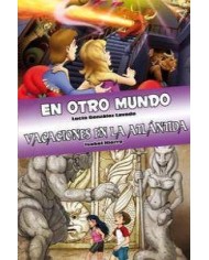 LIBRO EN OTRO MUNDO Y VACACIONES EN LA ATLANTIDA