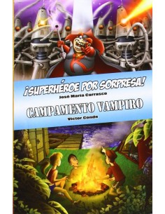 LIBRO SUPERHEROE POR SORPRESA! Y CAMPAMENTO VAMPIRO