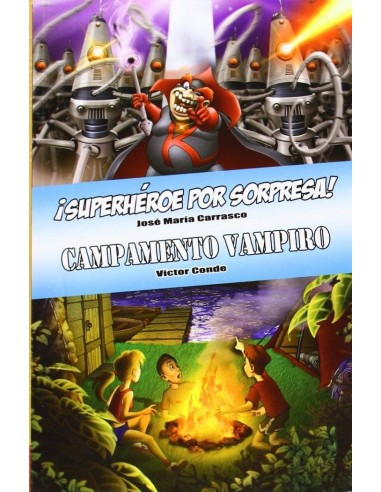 LIBRO SUPERHEROE POR SORPRESA! Y CAMPAMENTO VAMPIRO