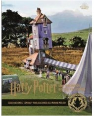 HARRY POTTER : LOS ARCHIVOS DE LAS PELICULAS 12. CELEBRACIONS, COMIDA Y PUBLICACIONES DEL MUNDO MÁGI