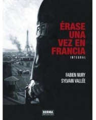 ERASE UNA VEZ EN FRANCIA. EDICIÓN INTEGRAL