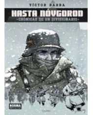 HASTA NÓVGOROD. CRÓNICAS DE UN DIVISIONARIO