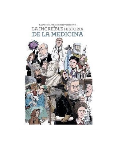 LA INCREIBLE HISTORIA DE LA MEDICINA