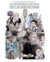 LA INCREIBLE HISTORIA DE LA MEDICINA