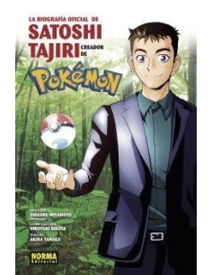 LA BIOGRAFÍA OFICIAL DE SATOSHI TAJIRI. EL CREADOR DE POKÉMON