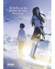 TU BRILLO EN LAS NOCHES DE LUNA (NOVELA)