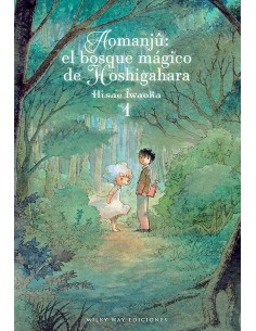 AOMANJU EL BOSQUE MAGICO DE HOSHIGAHARA VOL 1