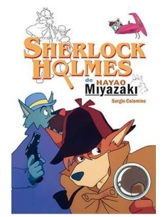 SHERLOCK HOLMES DE HAYAO MIYAZAKI