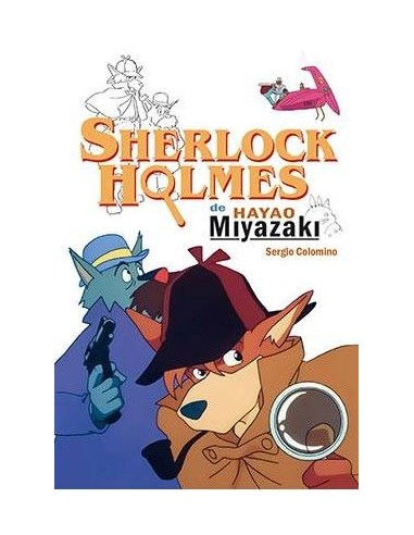 SHERLOCK HOLMES DE HAYAO MIYAZAKI